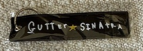 Gutter Sinatra Keychain